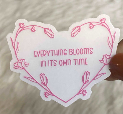 Everything Blooms - Sticker - In Perfect Bloom