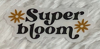 Super Bloom - Sticker - In Perfect Bloom